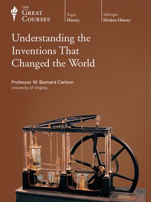 cover image of Understanding the Inventions That Changed the World